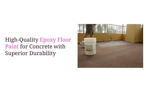 High-Quality Epoxy Floor Paint for Concrete with Superior Durability