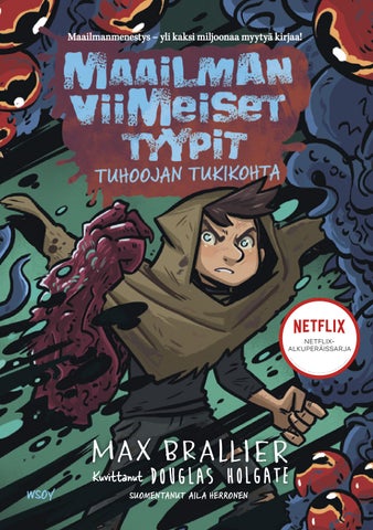 Brallier, Max: Maailman viimeiset tyypit: Tuhoojan tukikohta (WSOY)