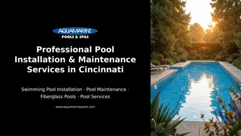 Professional Pool Installation and Maintenance Services in Cincinnati