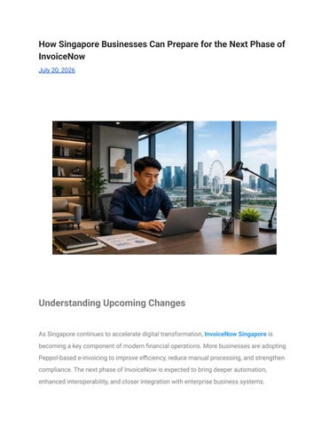 How Singapore Businesses Can Prepare for the Next Phase of InvoiceNow