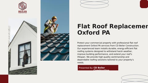Why Choose Flat Roof Replacement Oxford PA