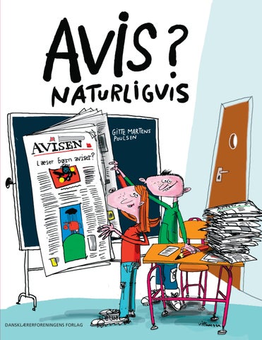 Avis? Naturligvis!