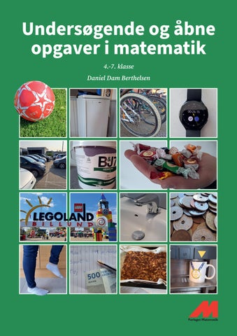 Uddrag fra "Undersøgende og åbne opgaver i matematik. 4.-7. klasse"