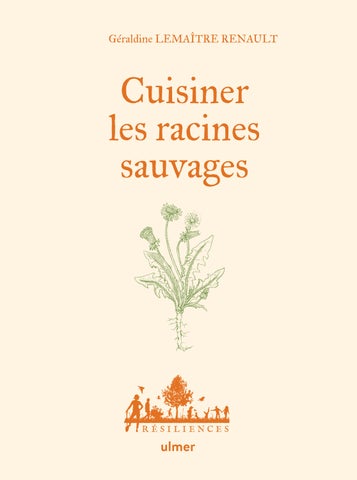 Extrait Cuisiner les racines sauvages