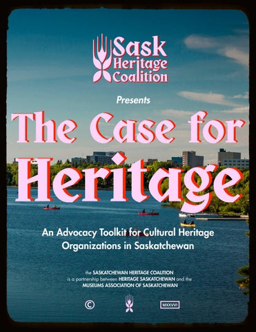 Sask Heritage Coalition - The Case for Heritage Advocacy Toolkit