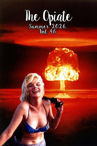 The Opiate: Summer 2026, Vol. 46