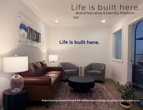 Life is built here. | Brand Narrative Case Study