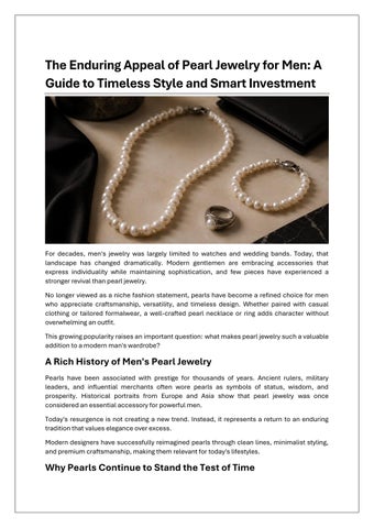 The Enduring Appeal of Pearl Jewelry for Men: A Guide to Timeless Style and Smart Investment
