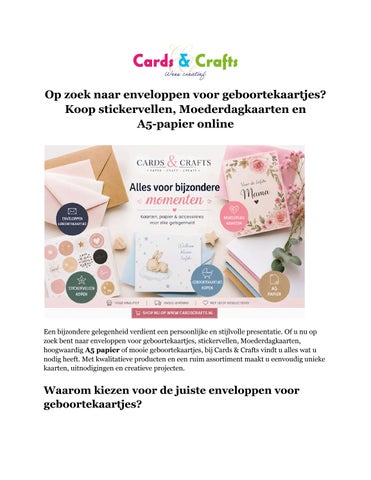 Op zoek naar enveloppen voor geboortekaartjes? Koop stickervellen, Moederdagkaarten en A5-papier onl