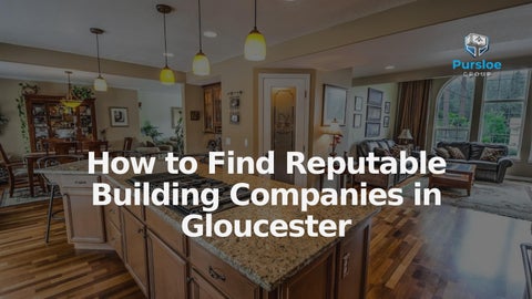 How to Find Reputable Building Companies in Gloucester