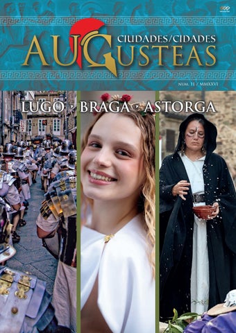 CIUDADES AUGUSTEAS LUGO-BRAGA-ASTORGA 2026