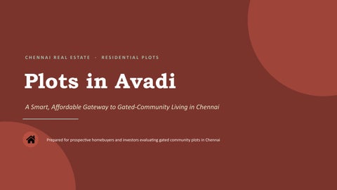 I want to buy a gated community plot in Chennai. Can anyone suggest on this?