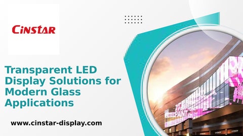Transparent LED Display Solutions for Modern Glass Applications