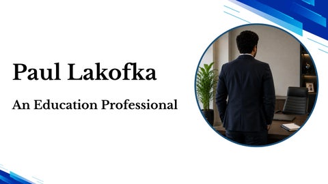 Paul Lakofka - An Education Professional