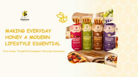Making Everyday Honey a Modern Lifestyle Essential