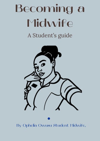 Becoming a Midwife A Student’s guide