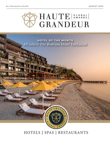 Haute Grandeur, The Best in Hotels, Spas and Restaurants August 2026