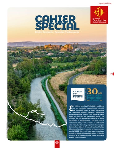 CAHIER SPÉCIAL RÉGION | 30 ans du canal du Midi au Patrimoine mondial de l'UNESCO