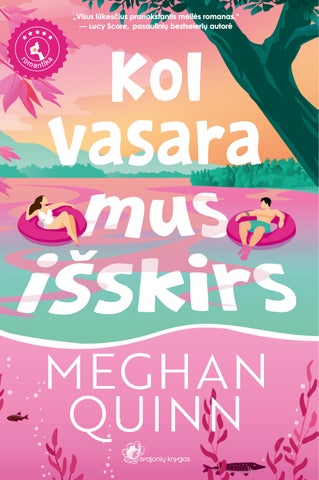 Kol vasara mus išskirs