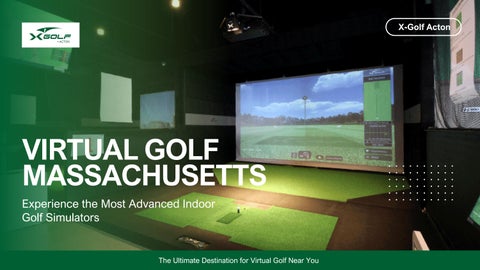 Virtual Golf Massachusetts – Real Indoor Golf Experience at XGolfActon