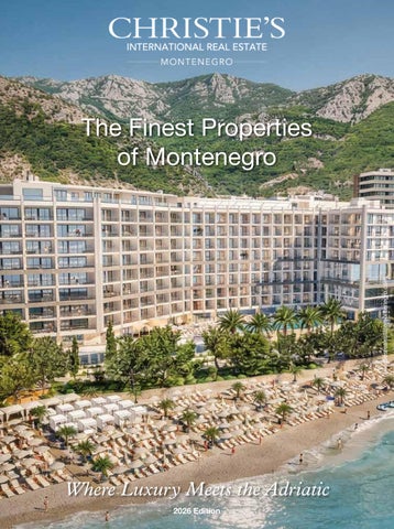 Christie's International Real Estate Montenegro — The Finest Properties of Montenegro 2026 Edition
