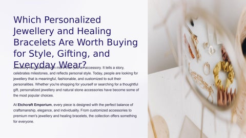 Which Personalized Jewellery and Healing Bracelets Are Worth Buying for Style, Gifting, and Everyday