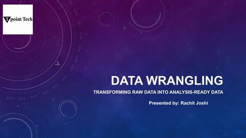 Data Wrangling: Process, Tools, Use Cases & Benefits