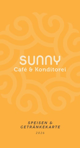 Café & Konditorei Sunny Speise- & Getränkekarte 2026