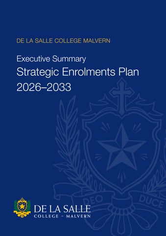 Executive Summary Strategic Enrolments Plan 2026–2033 De La Salle College Malvern