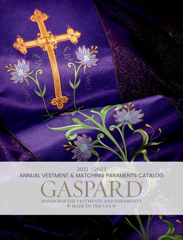 2022 - 2023 Gaspard Annual Vestments & Matching Paraments Catalog