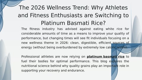 The 2026 Wellness Trend Why Athletes and Fitness Enthusiasts are Switching to Platinum Basmati Rice 