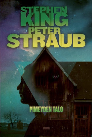 King, Stephen - Straub, Peter: Pimeyden talo (Tammi)