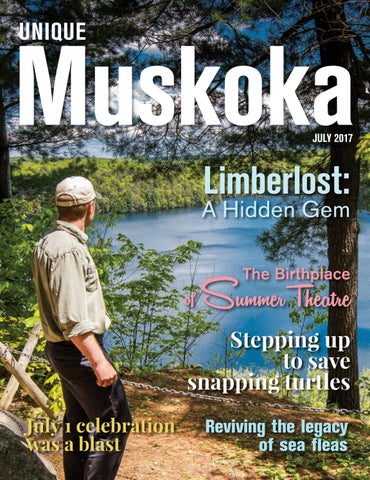 Unique Muskoka - Issue 6 - July 2017