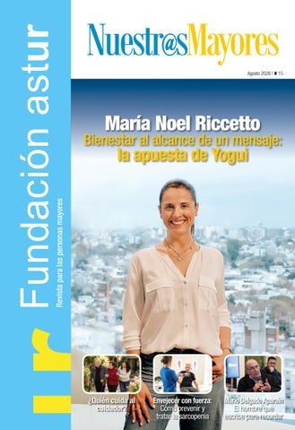 Nuestr@s Mayores. Revista de la Fundación Astur para las personas mayores. Edición Agosto 2026. #15