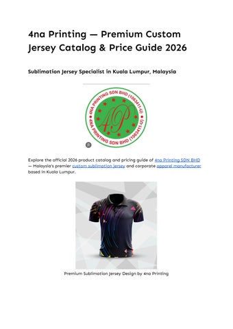 4na Printing — Custom Sublimation Jersey Catalog & Price List Malaysia