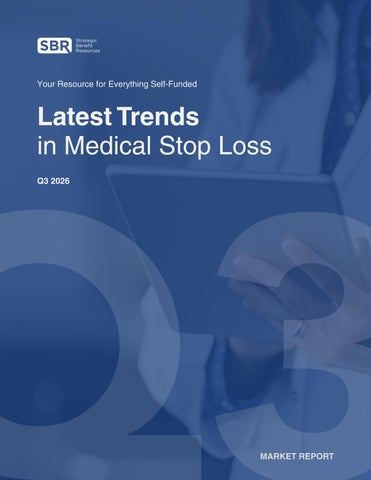 SBR | Market Report - Latest Trends in Medical Stop Loss | August 2026