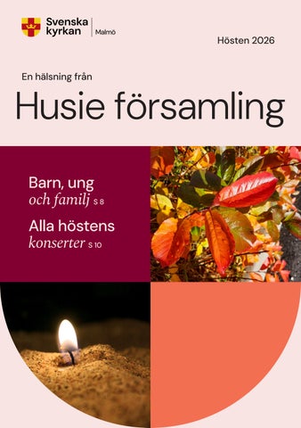 En hälsning från Husie församling, hösten 2026