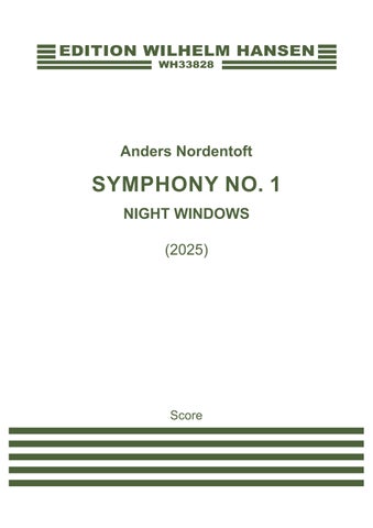 Anders Nordentoft SYMPHONY NO.1 - NIGHT WINDOWS