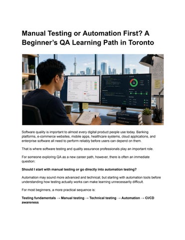 Manual Testing or Automation First_ A Beginner’s QA Learning Path in Toronto