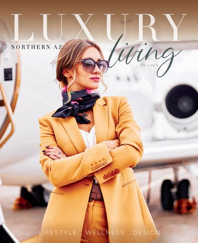 Northern AZ Luxury LIVING - VOL. 6, NO. 5