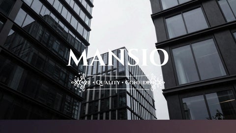 MANSIO Style, Quality, Confidence