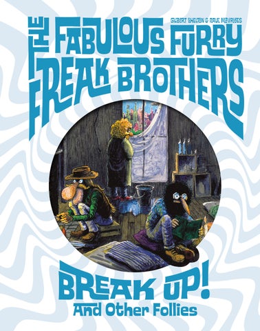 The Fabulous Furry Freak Brothers Break Up! and Other Follies