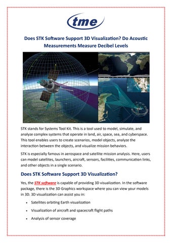 Does STK Software Support 3D Visualization? Do Acoustic Measurements Measure Decibel Levels