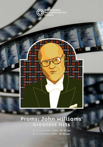 Concerttoelichting | Proms: John Williams' Greatest Hits
