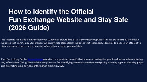 How to Identify the Official Fun Exchange Website and Stay Safe PPt