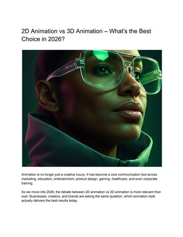 2D Animation vs 3D Animation – What’s the Best Choice in 2026