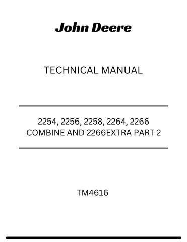 TM4616 - JOHN DEERE 2254, 2256, 2258, 2264, 2266 COMBINE AND 2266EXTRA PART 2 TECHNICAL MANUAL