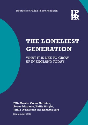 The loneliest generation: What it is like to grow up in England today