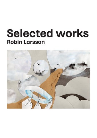 Selected Works - Robin Larsson