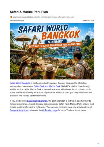 Safari World Bangkok Itinerary: Best Way to Cover Safari Park and Marine Park